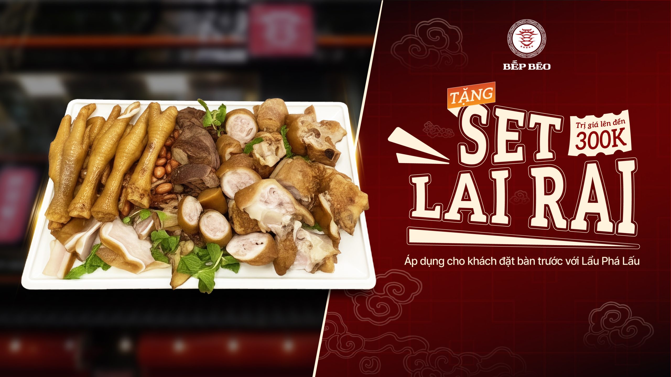 Đặt bàn Phá Lấu, rinh quà thật “ngầu” – Ưu đãi lên đến 300K